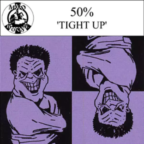 50% - Tight Up (Ricky Soul Machine S-Dub Mix)
